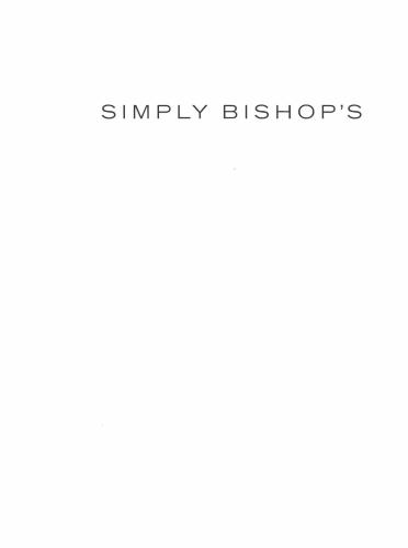 Simply Bishop's: Easy Seasonal Recipes