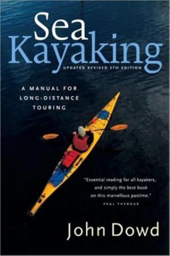 Sea Kayaking: A Manual for Long-Distance Touring