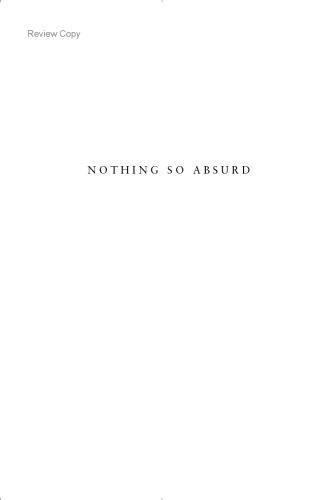 Nothing So Absurd: An Invitation to Philosophy