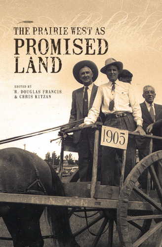 The Prairie West As Promised Land