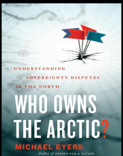 Who Owns the Arctic?: Understanding Sovereignty Disputes in the North