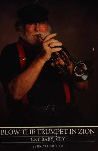 Blow the Trumpet in Zion: Cry Baby, Cry