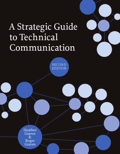 A Strategic Guide to Technical Communication