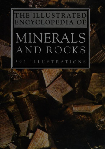 The Illustrated Encyclopedia of Minerals and Rocks