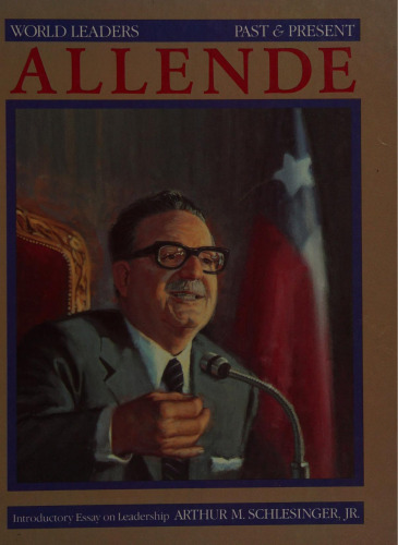 Salvador Allende (World Leaders : Past and Present)