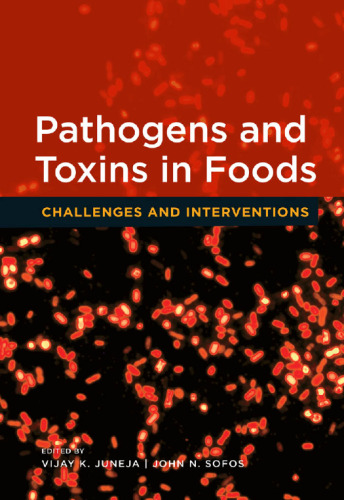 Pathogens and Toxins in Foods: Challenges and Interventions