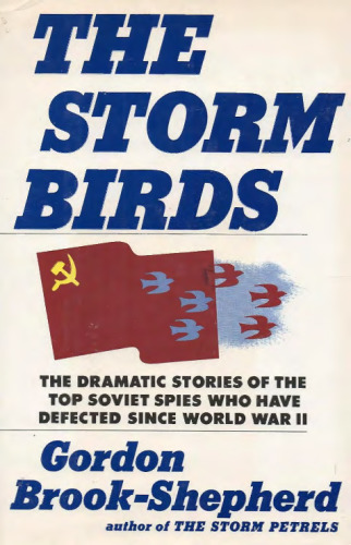 The Storm Birds: Soviet Post-War Defectors