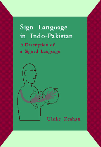 Sign Language in Indo-Pakistan: A Description of a Signed Language