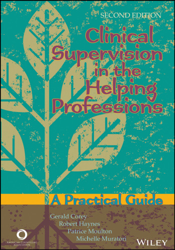 Clinical Supervision in the Helping Professions: A Practical Guide