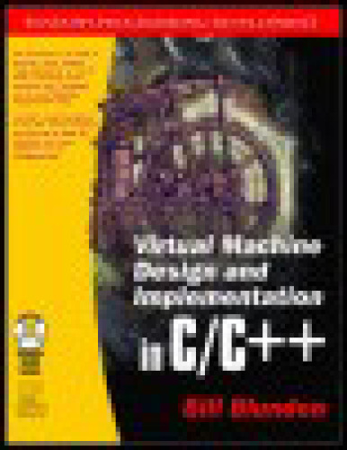 Virtual Machine Design and Implementation C/C++