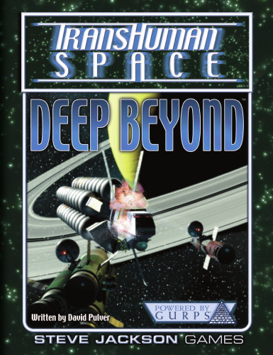 GURPS 4th edition. Transhuman Space: Deep Beyond