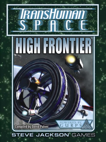 Transhuman Space Classic: High Frontier