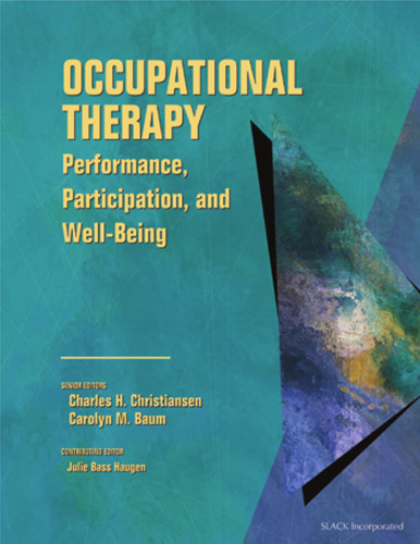 Occupational Therapy: Performance, Participation, and Well-Being