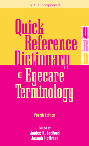 Quick Reference Dictionary of Eyecare Terminology