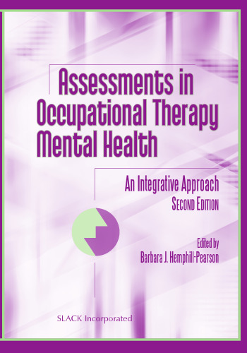 Assessments in Occupational Therapy Mental Health: An Integrative Approach