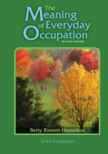 The Meaning of Everyday Occupation