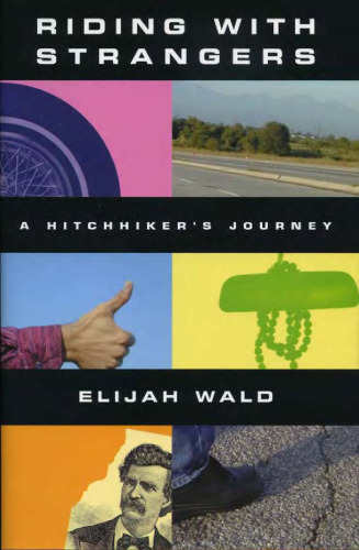 Riding with Strangers: A Hitchhiker's Journey