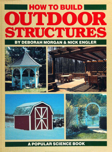 How to build outdoor structures
