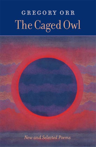 The caged owl: new and selected poems