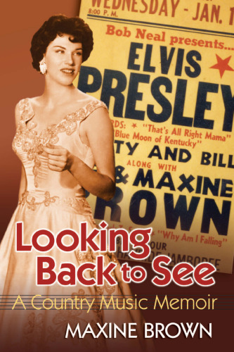 Looking Back to See: A Country Music Memoir