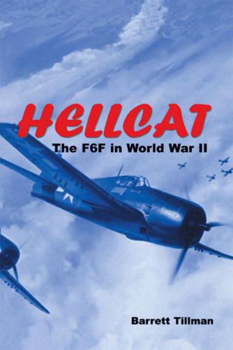 Hellcat The F6F in World War II