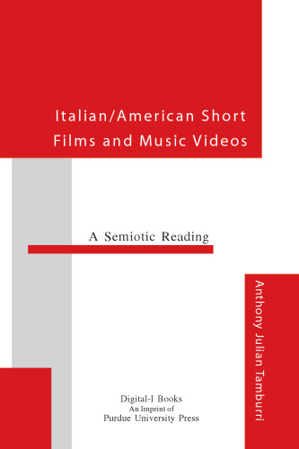 Italian American Short Films and Music Videos: A Semiotic Reading