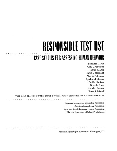 Responsible Test Use: Case Studies for Assessing Human Behavior
