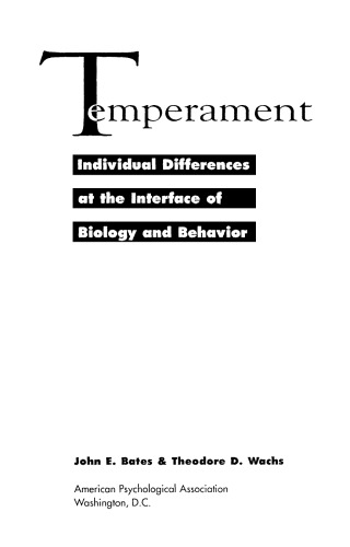 Temperament: Individual Differences at the Interface of Biology and Behavior (Apa Science Volumes)