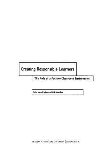 Creating Responsible Learners: The Role of a Positive Classroom Environment