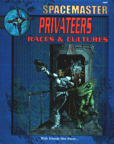 Spacemaster Privateers: Races & Cultures (Space Master, 3rd Edition)