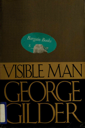 Visible Man: A True Story of Post-racist America