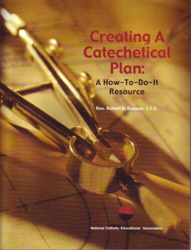 Creating A Catechetical Plan: A How-to-Do-It Resource