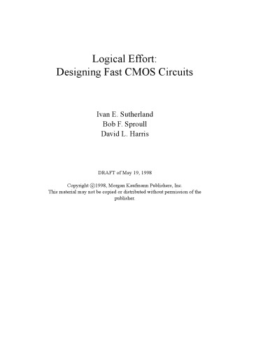 Logical Effort: Designing Fast CMOS Circuits