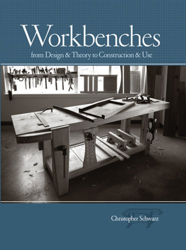 Workbenches: From Design And Theory To Construction And Use