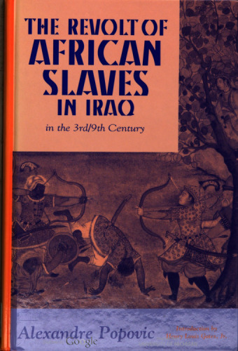 The Revolt of African Slaves in Iraq in the 3rd/9th Century