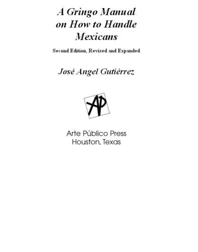A Gringo Manual on How to Handle Mexicans