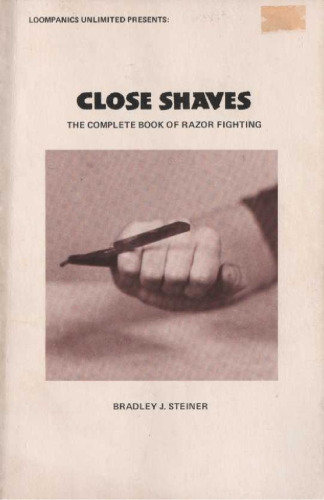 Close Shaves: The Complete Book of Razor Fighting