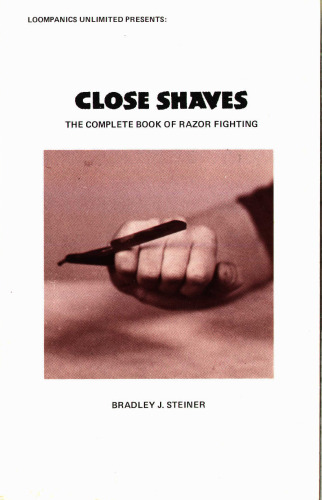 Close shaves: the complete book of razor fighting