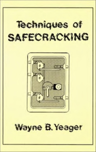 Techniques of Safecracking