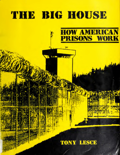 The Big House: How American Prisons Work