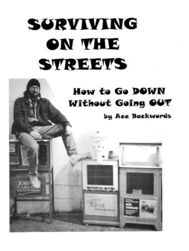 Surviving On The Streets: How to Go DOWN Without Going OUT