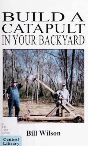 Build a Catapult in Your Backyard