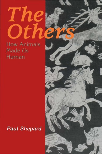 The others: how animals made us human