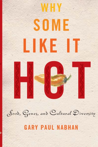 Why Some Like It Hot: Food, Genes, and Cultural Diversity
