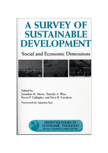 A Survey of Sustainable Development: Social And Economic Dimensions (Frontier Issues in Economic Thought)