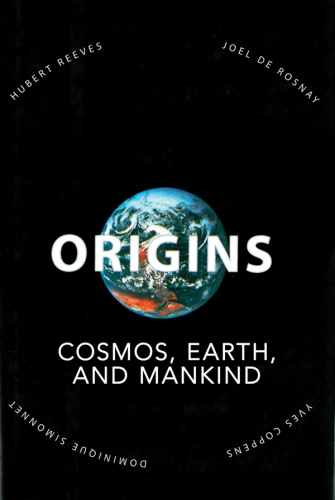 Origins: Speculations on the Cosmos, Earth, and Mankind