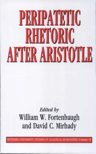 Peripatetic Rhetoric After Aristotle