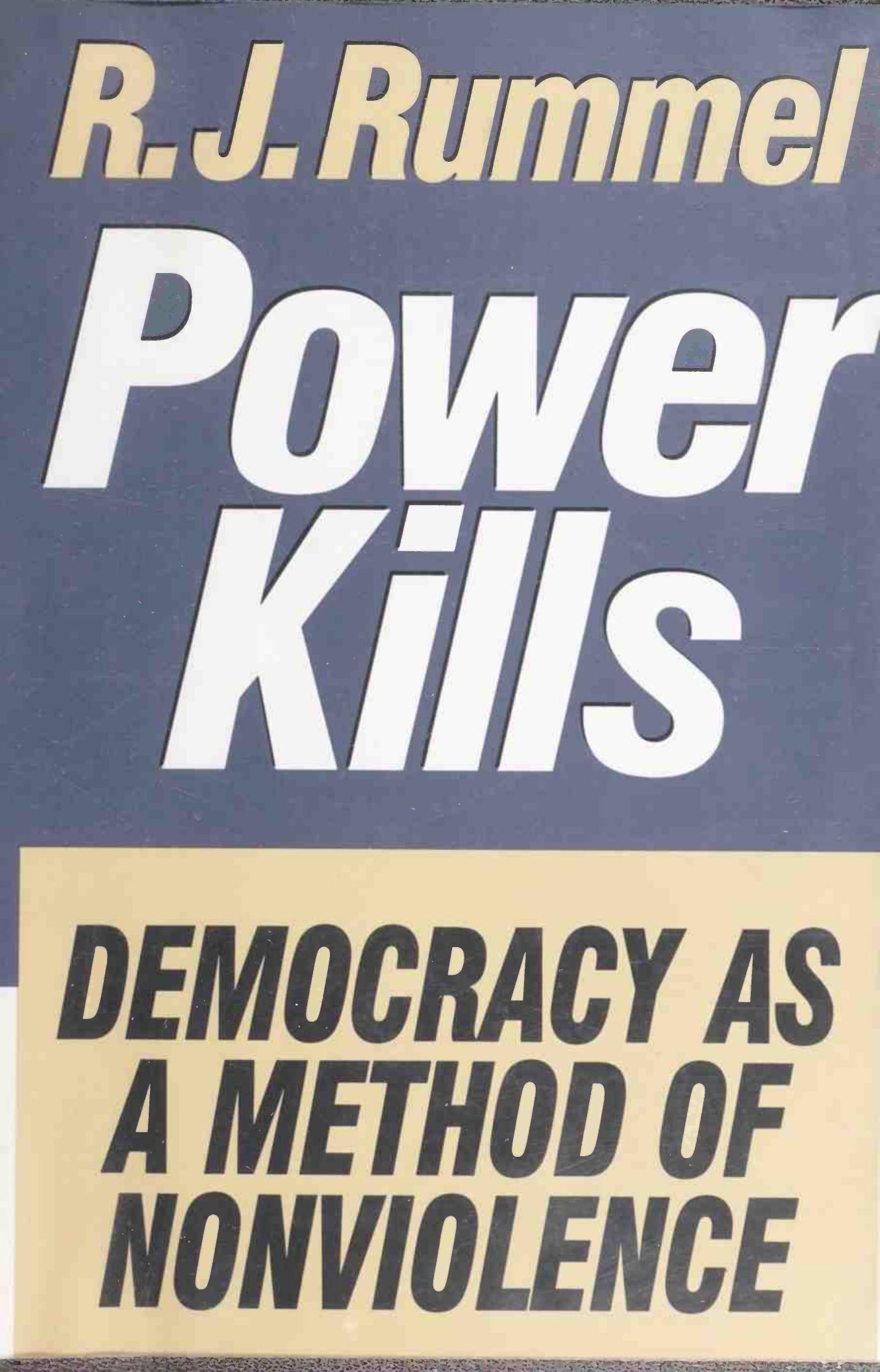 Power kills Democracy as a method of nonviolence