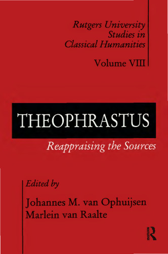 Theophrastus: Reappraising The Sources