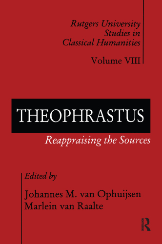 Theophrastus: Reappraising The Sources